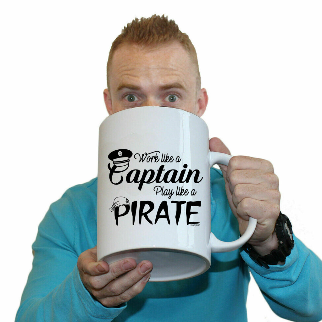 Ob Work Like A Captain Play Like A Pirate - Funny Giant 2 Litre Mug