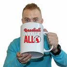 Baseball Above All - Funny Giant 2 Litre Mug