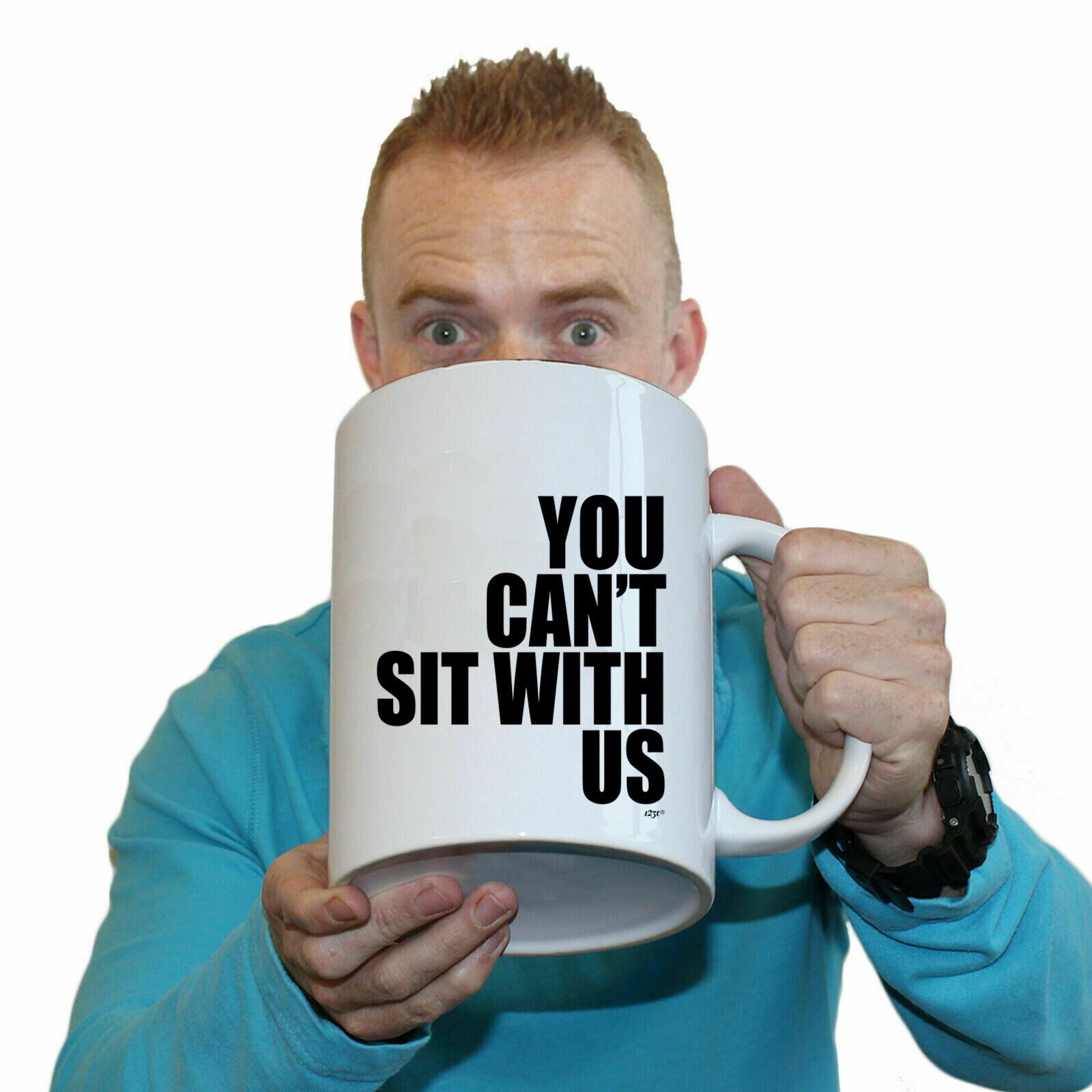 You Cant Sit With Us - Funny Giant 2 Litre Mug