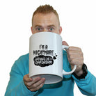 Im A Nightmare Dressed As A Daydream - Funny Giant 2 Litre Mug Cup