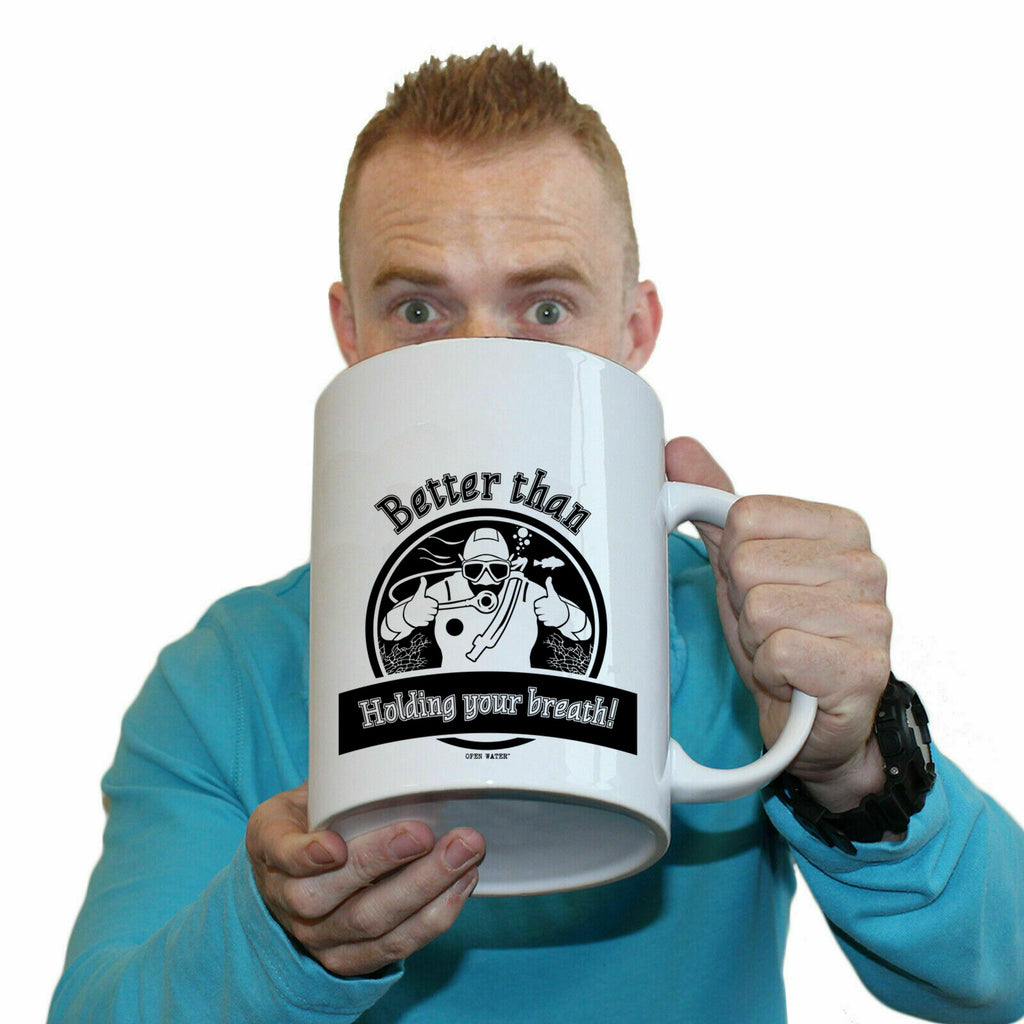Ow Better Than Holding Your Breath - Funny Giant 2 Litre Mug