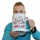 All I Need Is Love And A Cat Kitten Pussy Cats - Funny Giant 2 Litre Mug