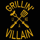Grillin Like A Villain Funny Cookout Bbq Grill - Mens 123t Funny T-Shirt Tshirts