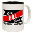 123t New It's A Hill Thing You Wouldn't Understand Funny Mug, 123t Mugs