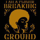 I Am A Flower Breaking Ground Afro - Mens 123t Funny T-Shirt Tshirts