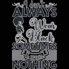 I Dont Always Wear Black Afro - Mens 123t Funny T-Shirt Tshirts