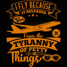 I Fly Because It Releases My Mind From The Tyranny Aviation Plane - Mens 123t Funny T-Shirt Tshirts