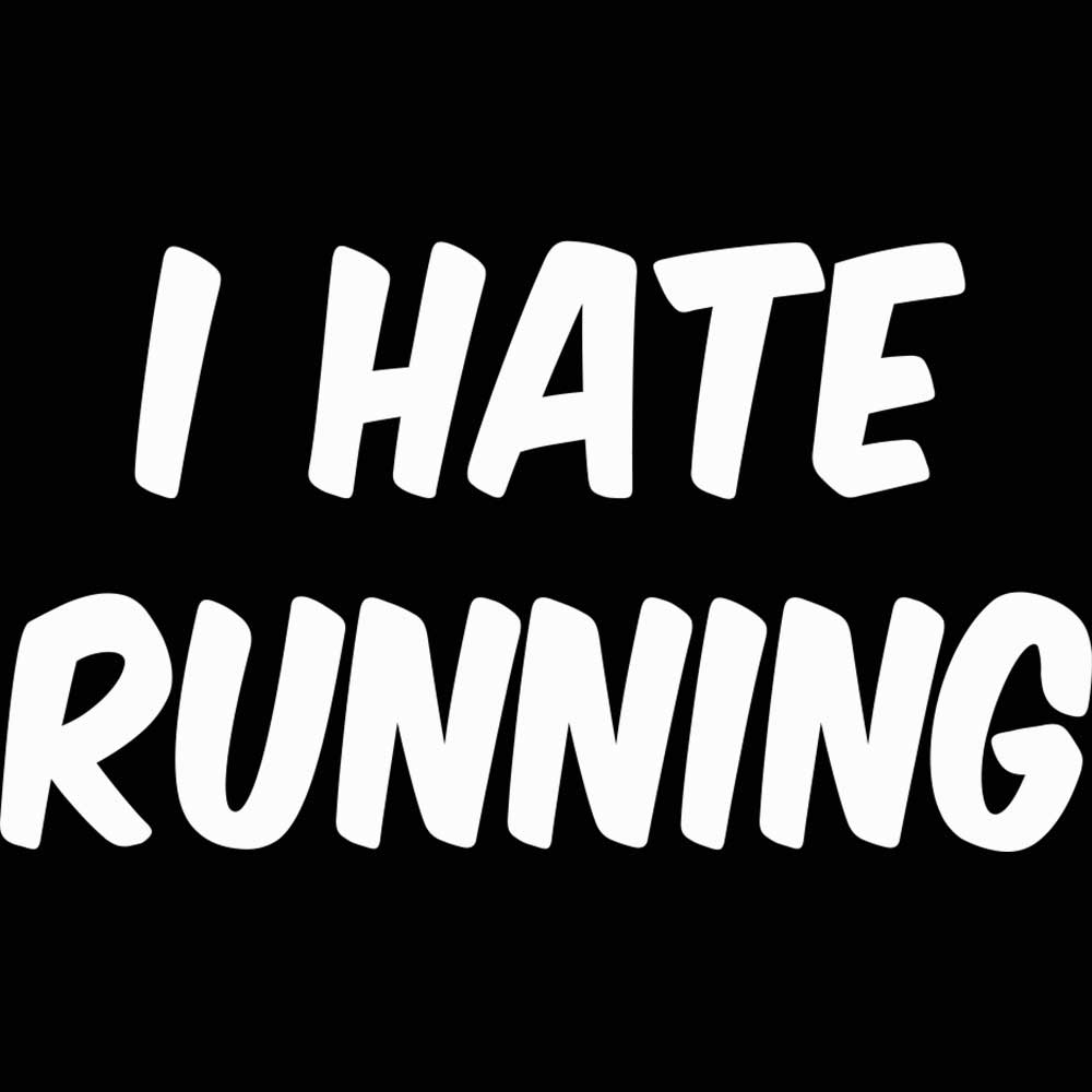 I Hate Running - Mens 123t Funny T-Shirt Tshirts