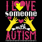 I Love Someone With Autism - Mens 123t Funny T-Shirt Tshirts