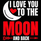 I Love You To The Moon And Back Valentines Day - Mens 123t Funny T-Shirt Tshirts