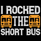I Rocked The Short Bus Driver - Mens 123t Funny T-Shirt Tshirts