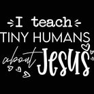 I Teach Tiny Humans About Jesus Teacher - Mens 123t Funny T-Shirt Tshirts