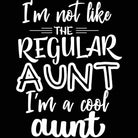 Im Not Like The Regular Aunt Auntie - Mens 123t Funny T-Shirt Tshirts