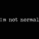 Im Not Normal Sarcastic - Mens 123t Funny T-Shirt Tshirts