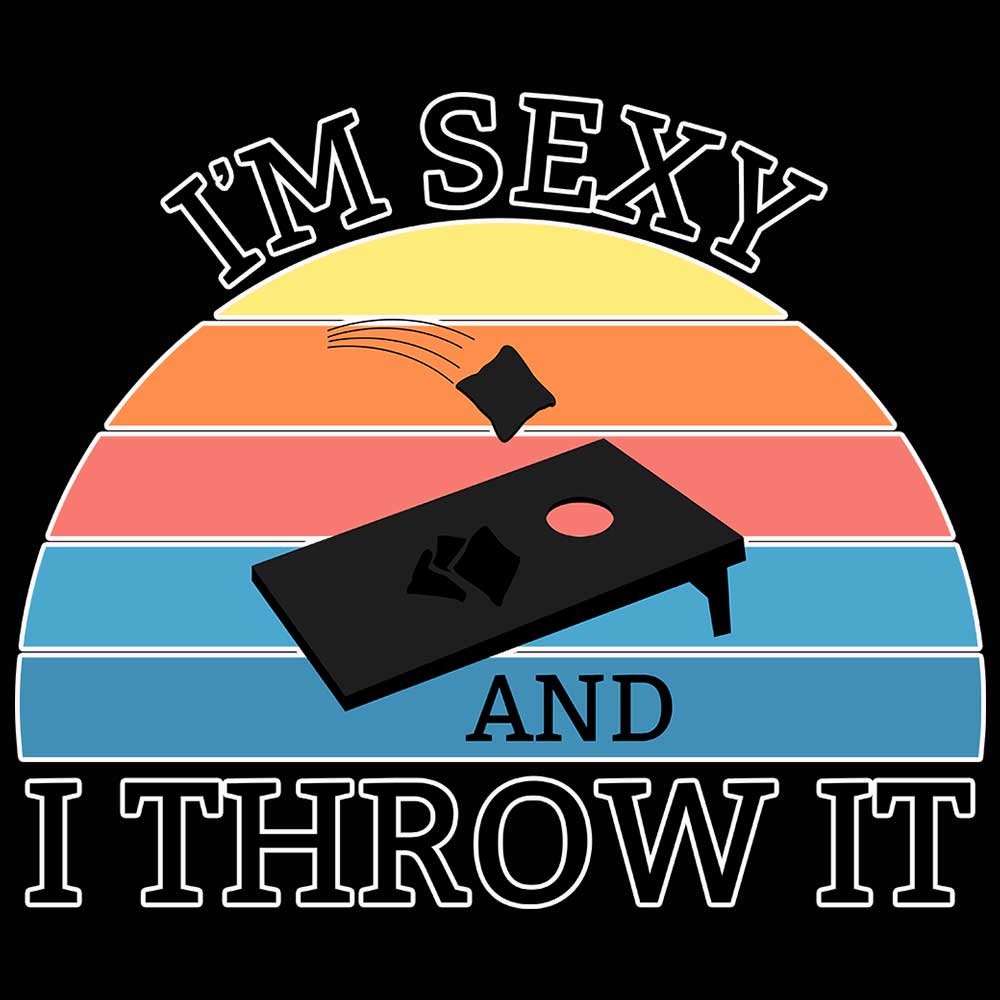 Im Sexy And I Throw It Cornhole - Mens 123t Funny T-Shirt Tshirts