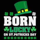 Irish Born Lucky On St Patricks Day - Mens 123t Funny T-Shirt Tshirts