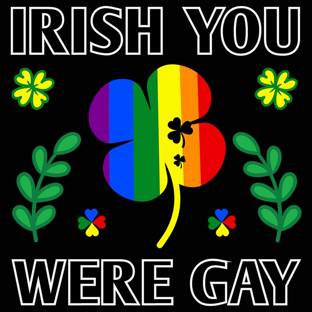 Irish You Were Gay St Patricks Day Ireland - Mens 123t Funny T-Shirt Tshirts