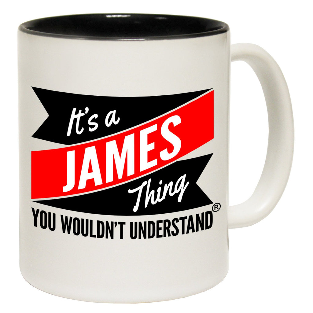 123t New It's A James Thing You Wouldn't Understand Funny Mug, 123t Mugs