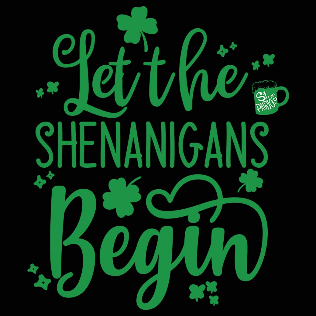 Let The Shenanigans Begin Irish St Patricks Day Ireland - Mens 123t Funny T-Shirt Tshirts