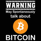 Logo Warning May Spontaneously Talk About Bitcoin Crypto Currency - Mens 123t Funny T-Shirt Tshirts