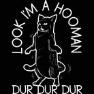 Look Im A Hooman Dur Dur Dur Cat Cats - Mens 123t Funny T-Shirt Tshirts