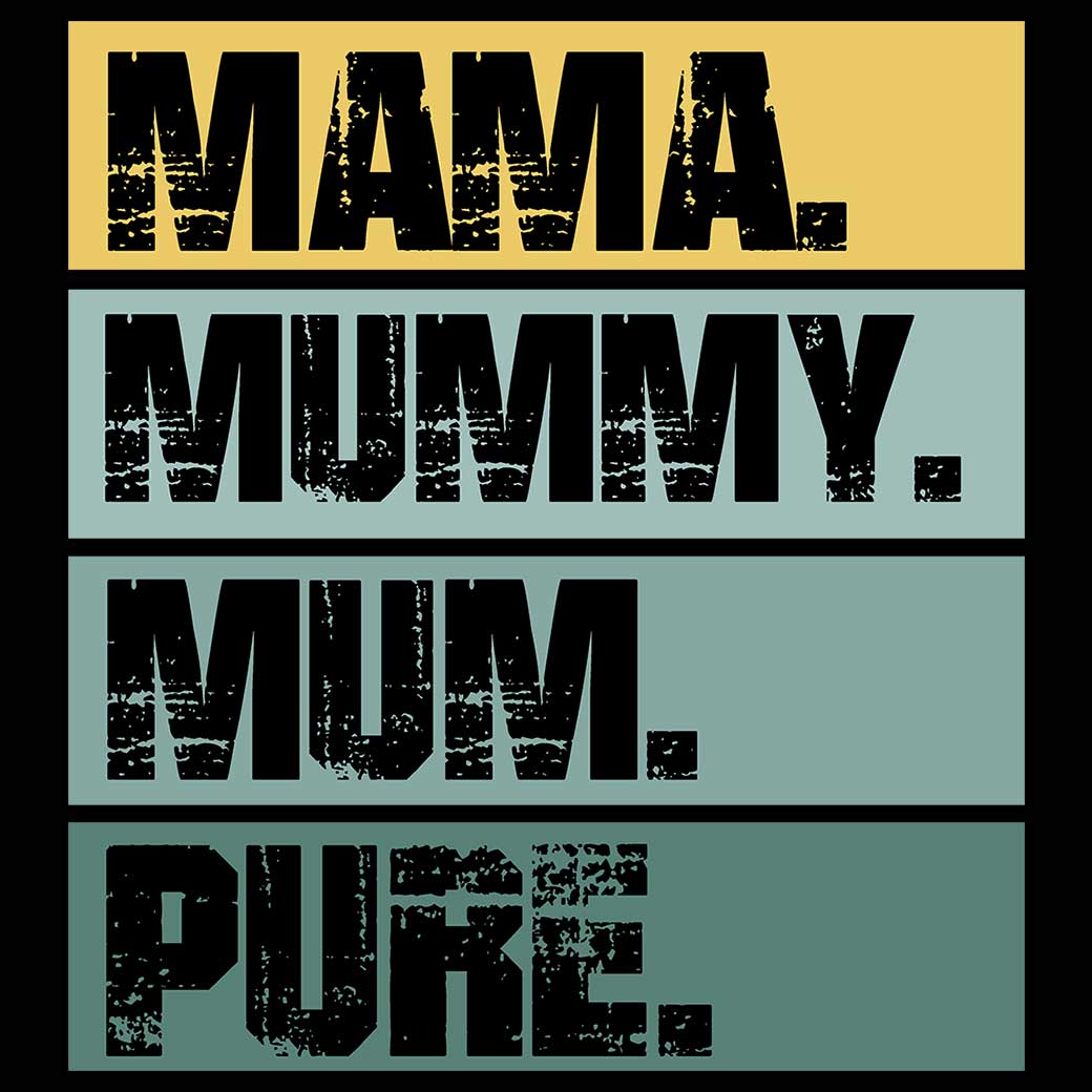 Mama Mummy Mum Pure Mother Mothers Day - Mens 123t Funny T-Shirt Tshirts