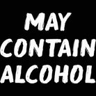 May Contain Alcohol Text Beer Wine Whisky Gin - Mens 123t Funny T-Shirt Tshirts