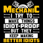 Mechanic  Mechanics Idiot Proof - Mens 123t Funny T-Shirt Tshirts