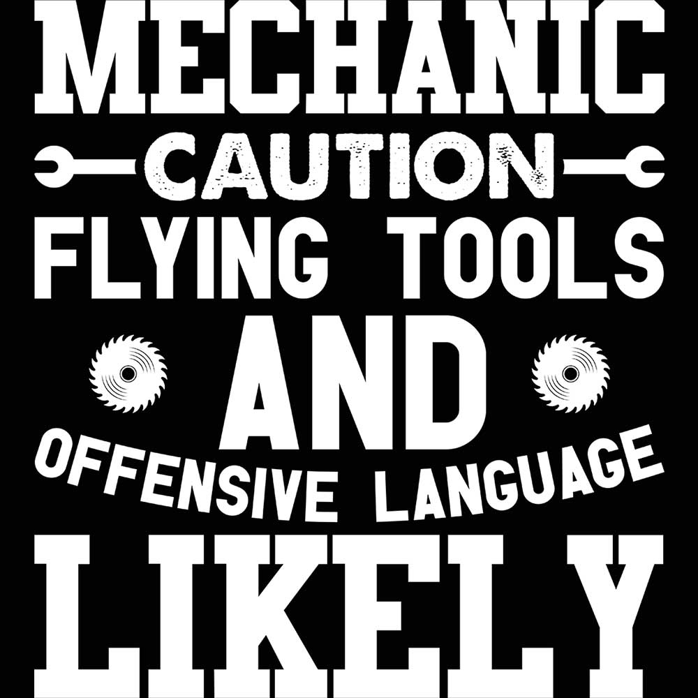 Mechanic Caution Flying Tool Offensive Language - Mens 123t Funny T-Shirt Tshirts