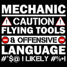 Mechanic V2 Caution Flying Tools & Offensive Language Likely - Mens 123t Funny T-Shirt Tshirts
