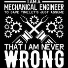 Mechanical Engineer Assume Never Wrong - Mens 123t Funny T-Shirt Tshirts