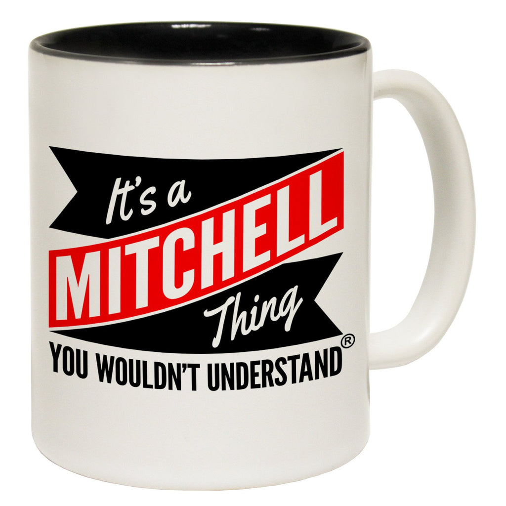123t New It's A Mitchell Thing You Wouldn't Understand Funny Mug, 123t Mugs