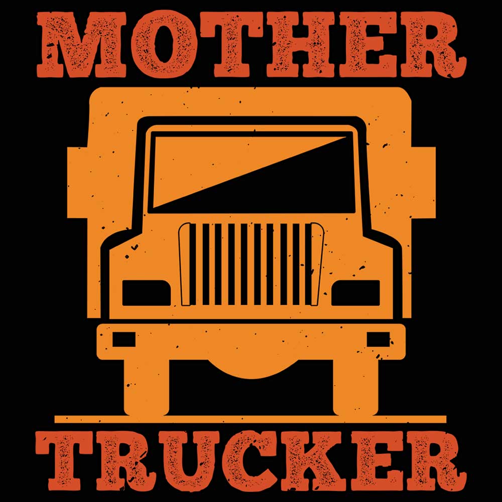 Mother Trucker Truck Driver - Mens 123t Funny T-Shirt Tshirts