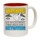 Warning May Start Talking About Skydiving - Funny Coffee Mug