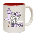 Yoga Makes Me Happy - Funny Coffee Mug