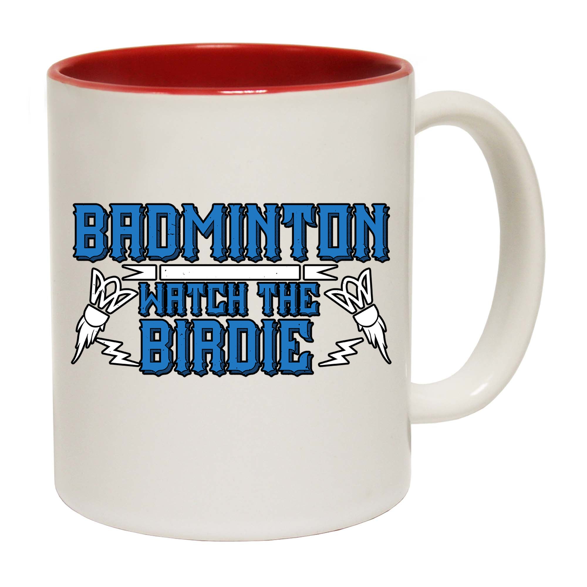 Badminton Watch The Birdie - Funny Coffee Mug