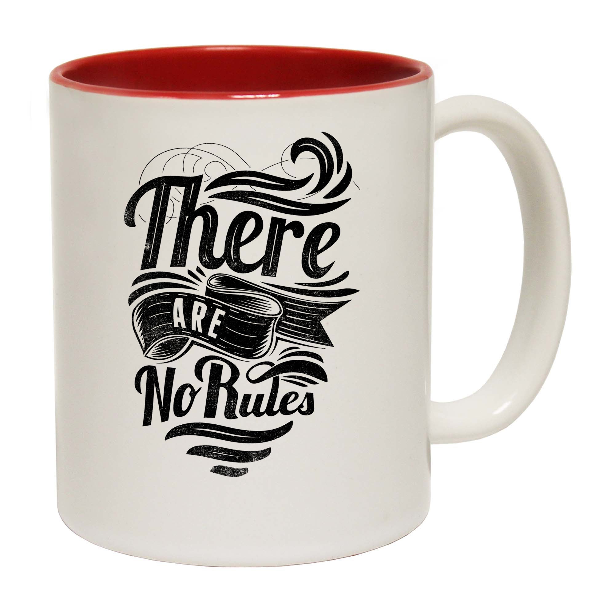 There Are No Rules - Funny Coffee Mug