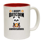 I Accept Bitcoin Conversations - Funny Coffee Mug