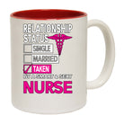 Nurse Relationship Status Single Married Taken - Funny Coffee Mug