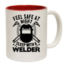 Feel Safe At Night Welder - Funny Coffee Mug