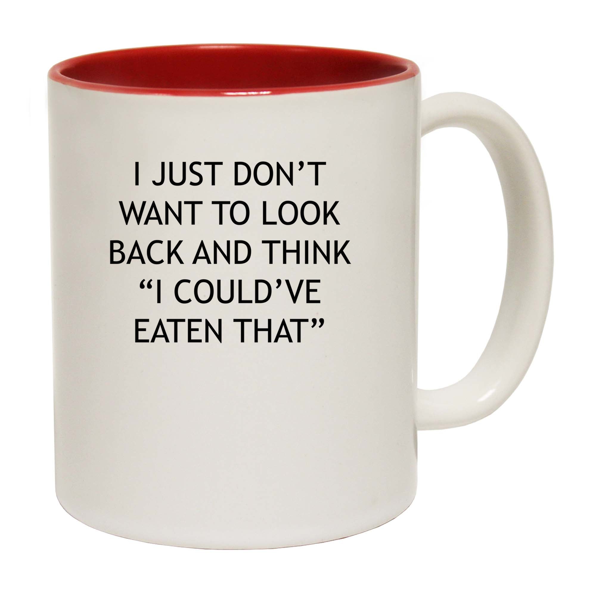 I Couldve Eaten That - Funny Coffee Mug