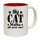 My Cat Walks All Over Me - Funny Coffee Mug