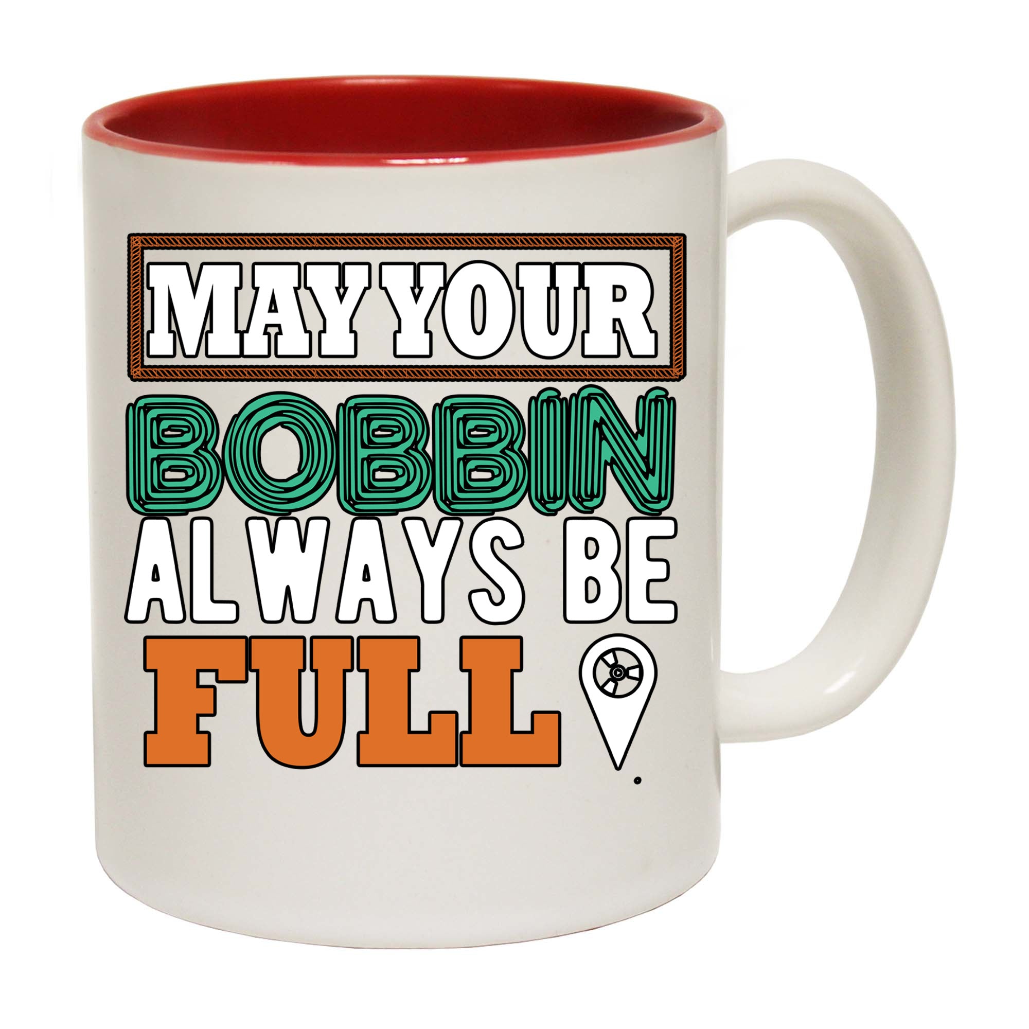 Sewing Sew Make Your Bonnin Always Be Full - Funny Coffee Mug