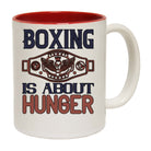 Boxing Is About Hunger Winning - Funny Coffee Mug