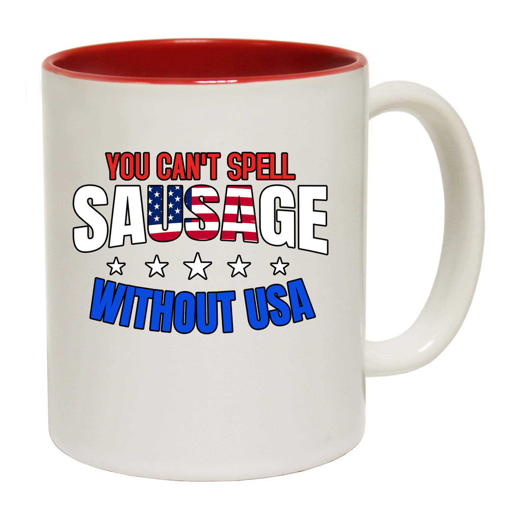You Cant Spell Sausage Without Usa - Funny Coffee Mug