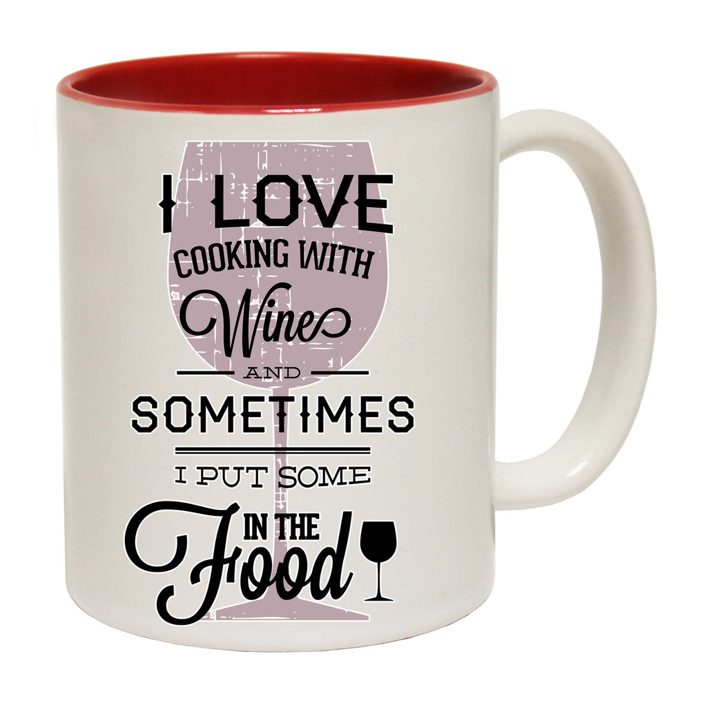 Love Cooking With Wine Alcohol Food - Funny Coffee Mug