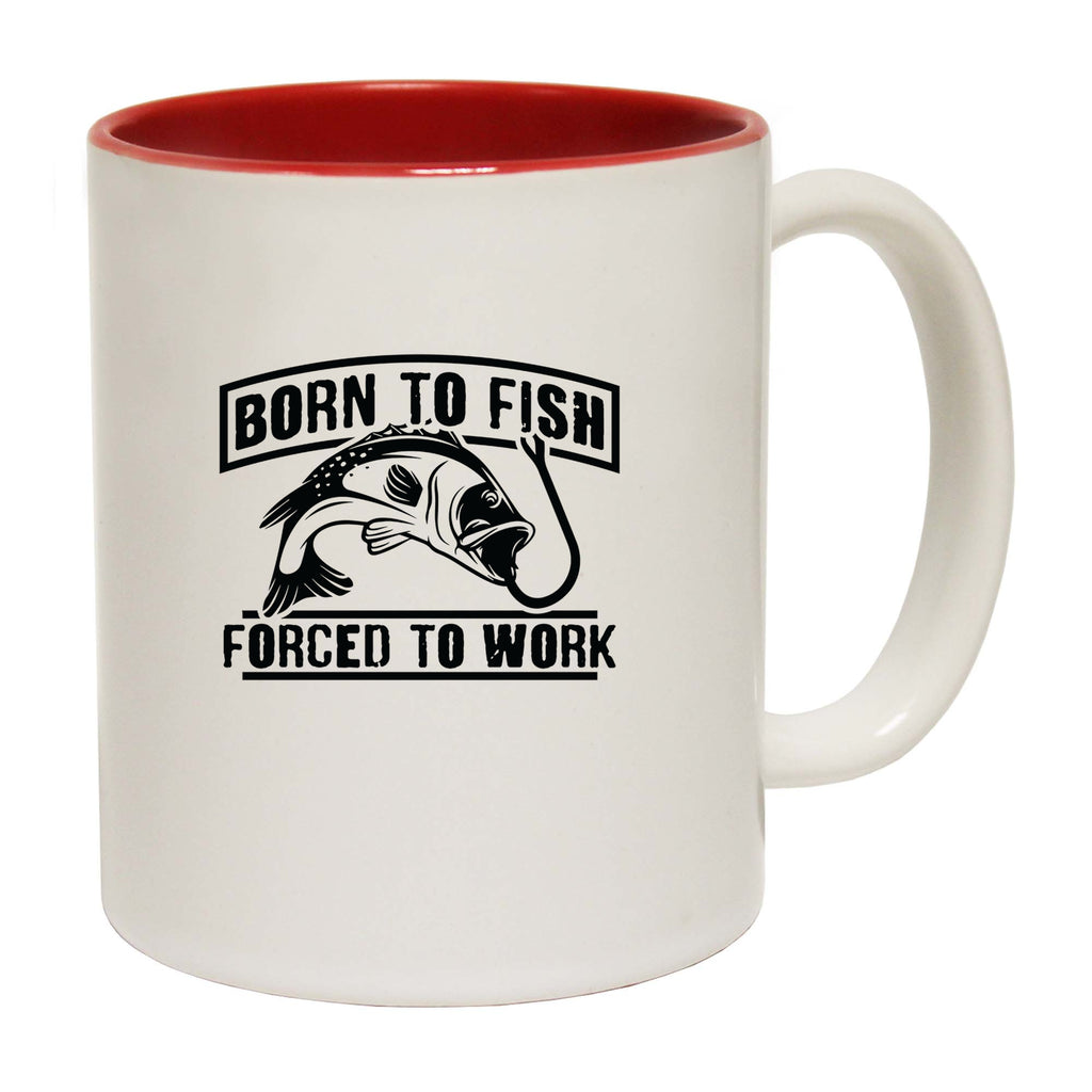 Born To Fish Forces To Work V2 Fishing Angling - Funny Coffee Mug