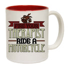 Fire Your Therapist Ride A Motorcycle Motorbike - Funny Coffee Mug