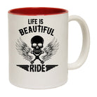 Life Is Beautiful Ride Motorcycle Motorbike - Funny Coffee Mug