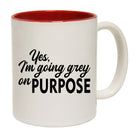 Yes Im Going Grey On Purpose Hair Movement - Funny Coffee Mug